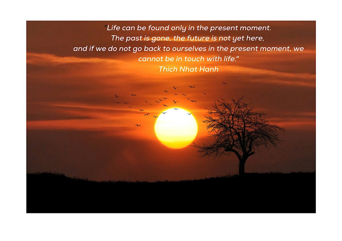 Living Happily In the Present Moment Mindfulness Meditation Retreat