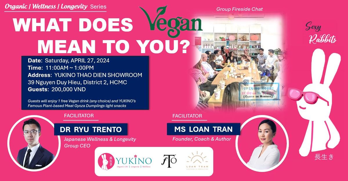 Group Fireside Chat:  \u2618WHAT DOES "VEGAN" MEAN TO YOU? \u2618
