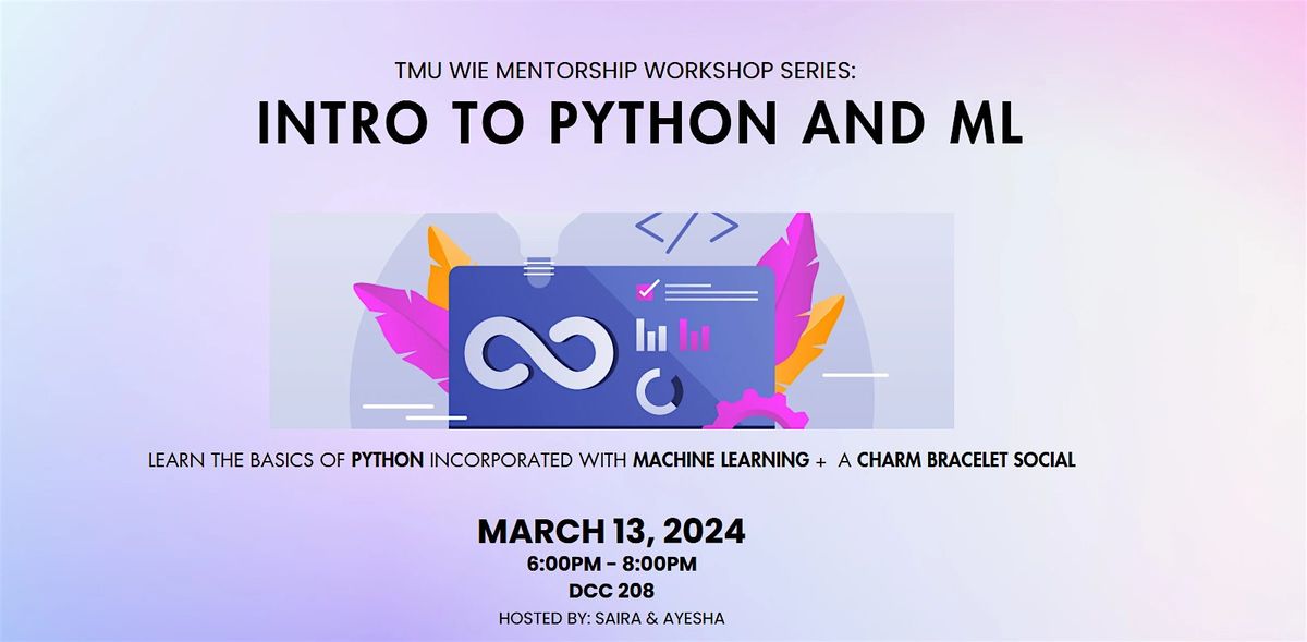 WIE Mentorship: Intro To Python + Machine Learning