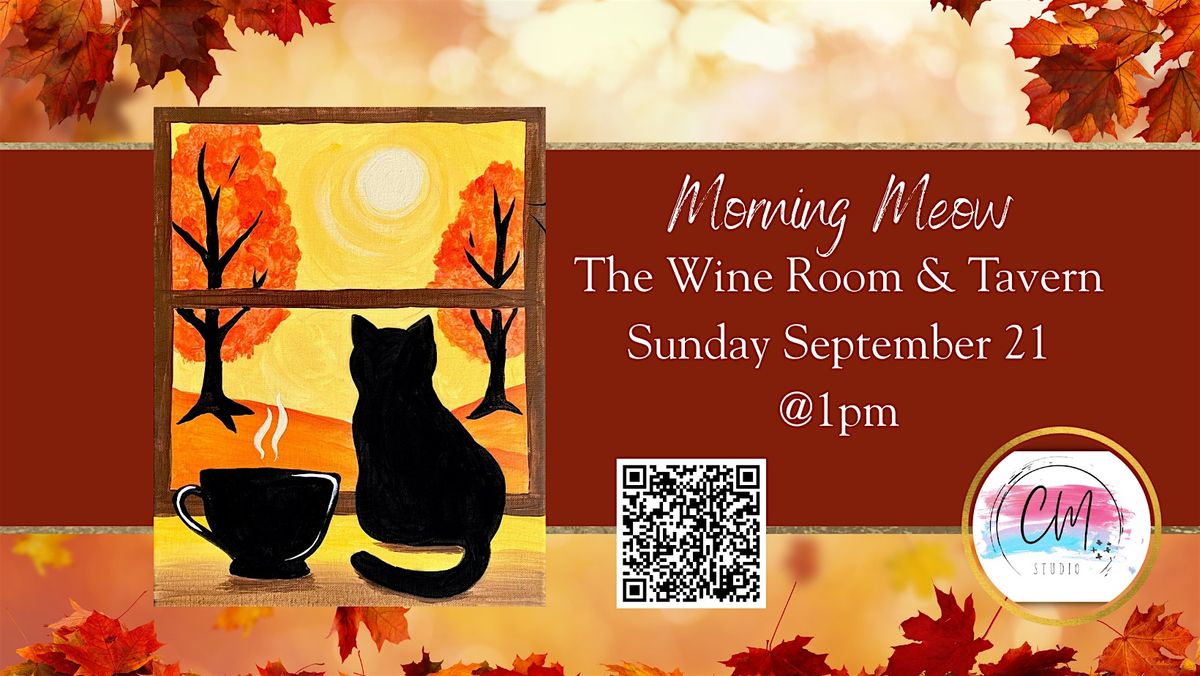 Morning Meow | The Wine Room & Tavern