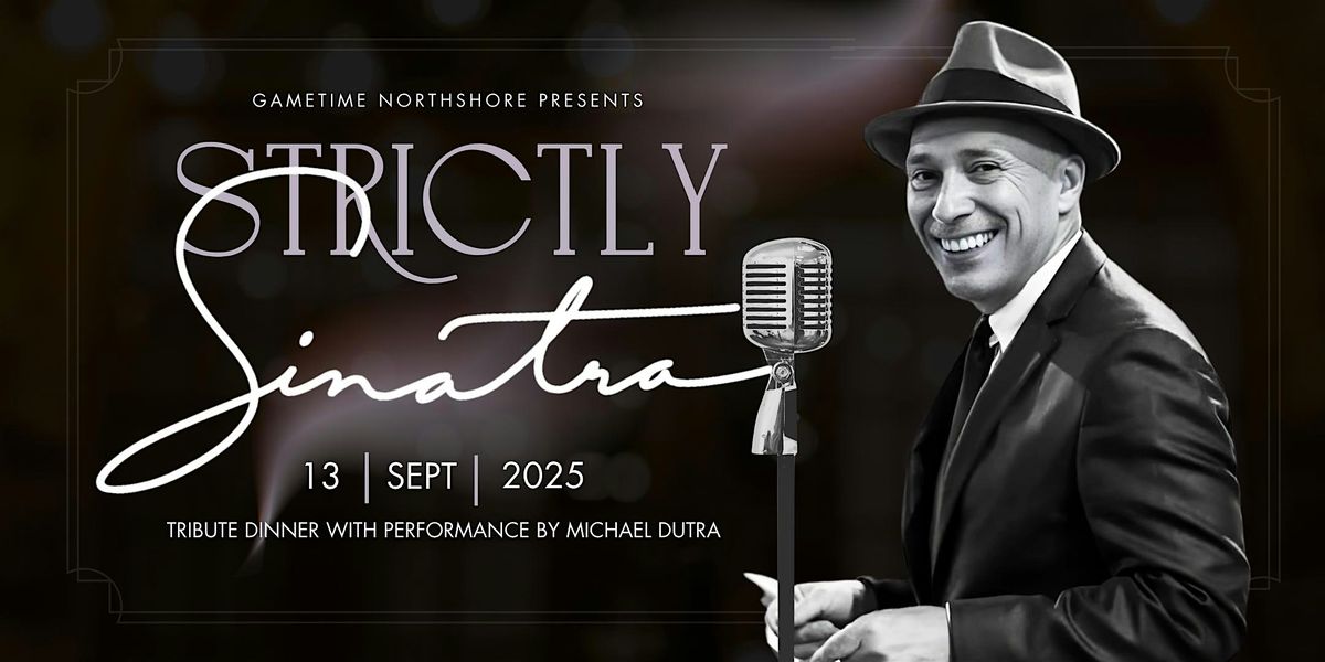 Frank Sinatra Tribute Show with Michael Dutra \u2013 Live at Gametime