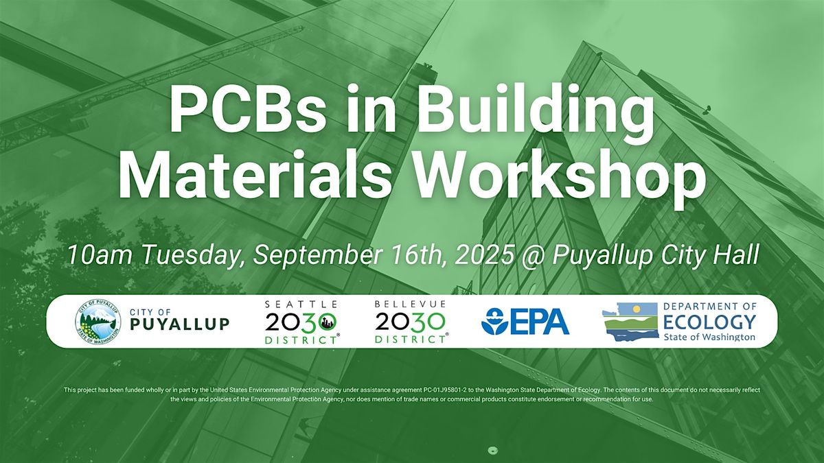 Puyallup PCBs in Building Materials Awareness & Removal Workshop