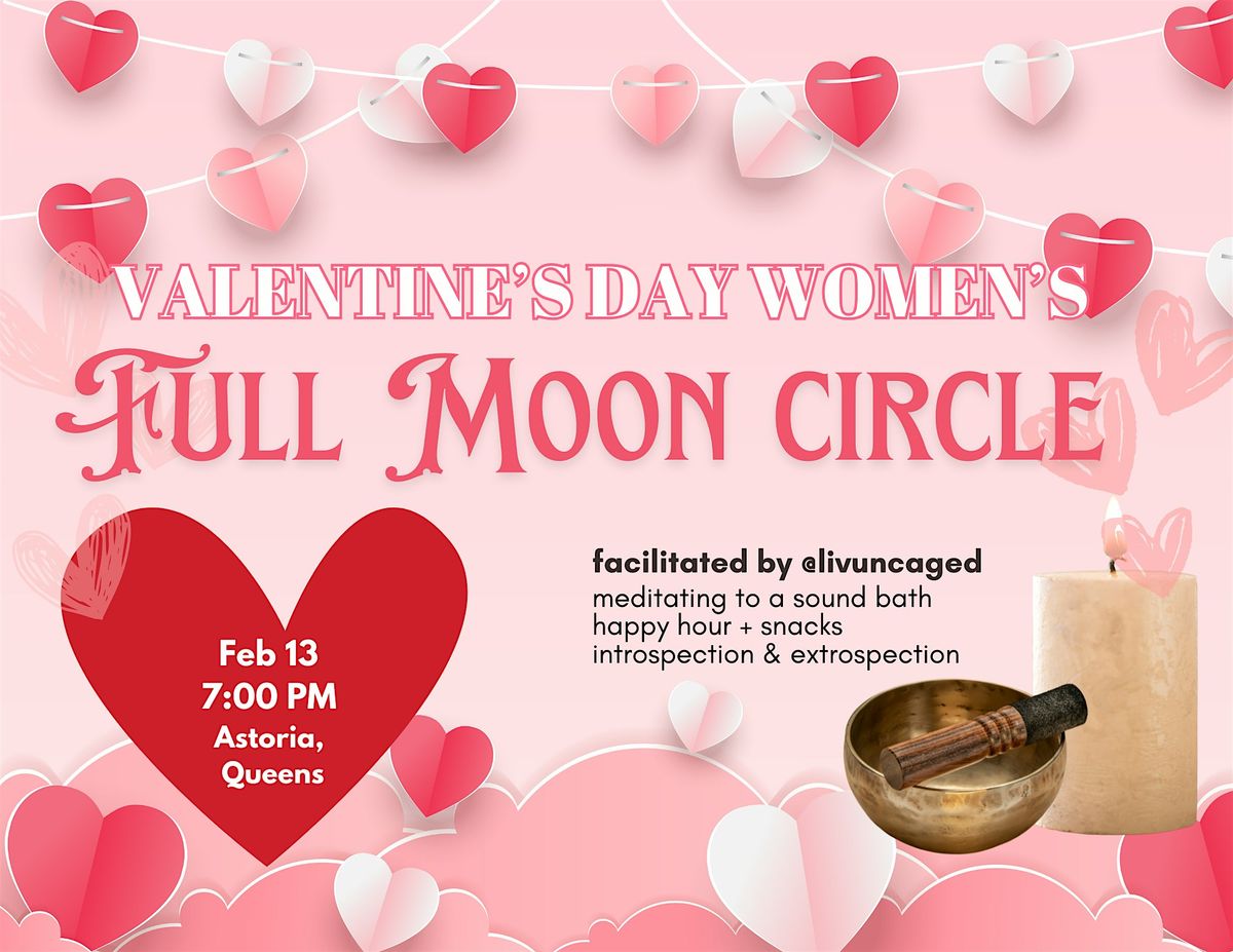 Valentine's Day Women's Full Moon Circle