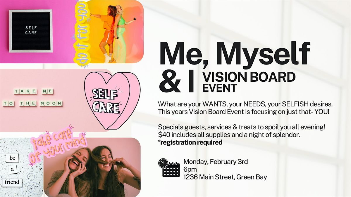 Me, Myself & I: Vision Board Event