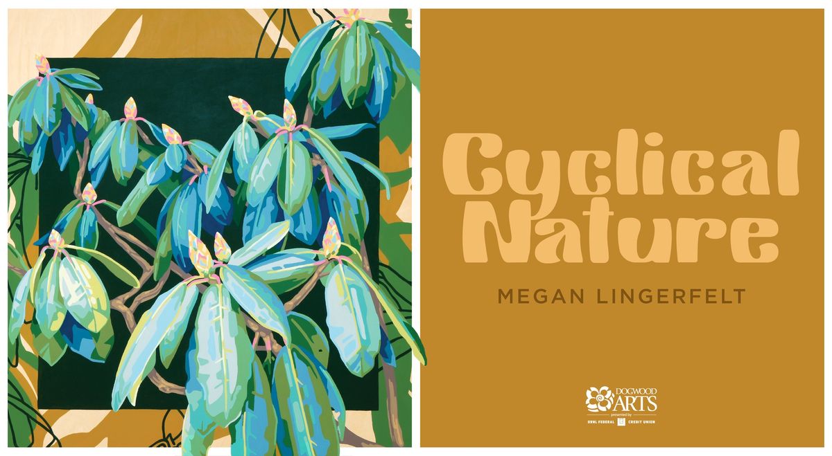 First Friday: Cyclical Nature by Megan Lingerfelt