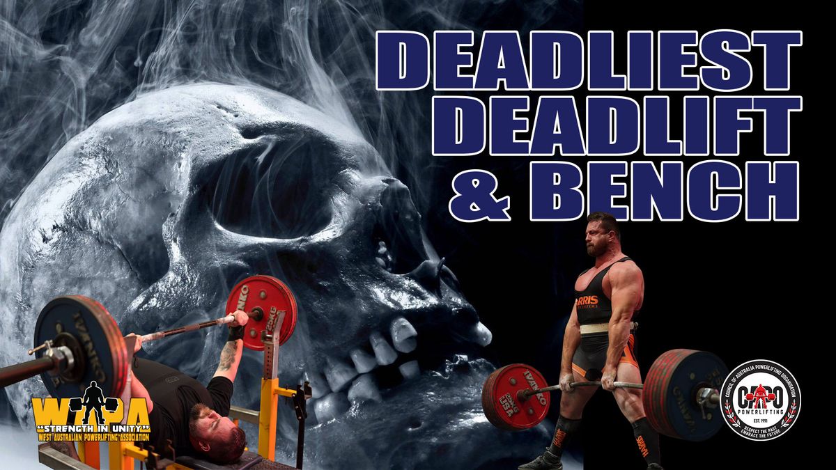 2024 Deadliest Deadlift and Bench Comp.