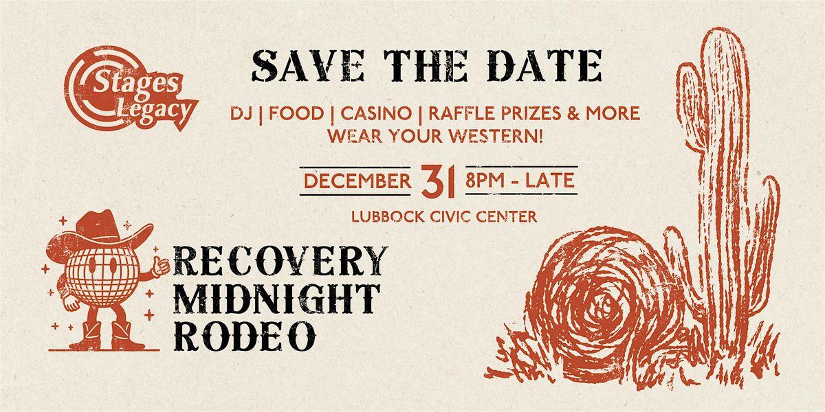 Stages Legacy: 2024 NYE RECOVERY MIDNIGHT RODEO!