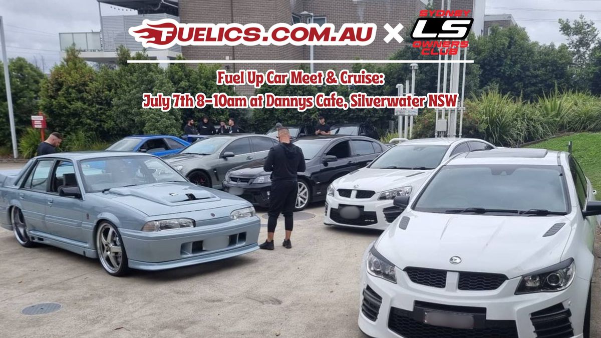 Fuelics.com.au x Sydney LS Owners Club Fuel Up Car Meet & Cruise