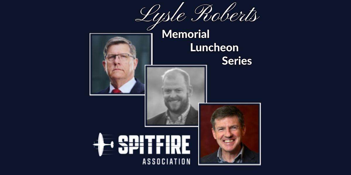 Lysle Roberts Memorial Series - Luncheon 3 - 14 Oct 25