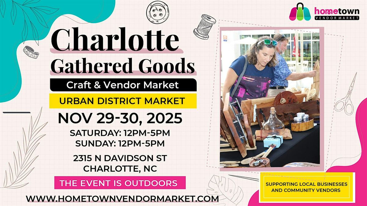 Charlotte Gathered Goods Craft & Vendor Market