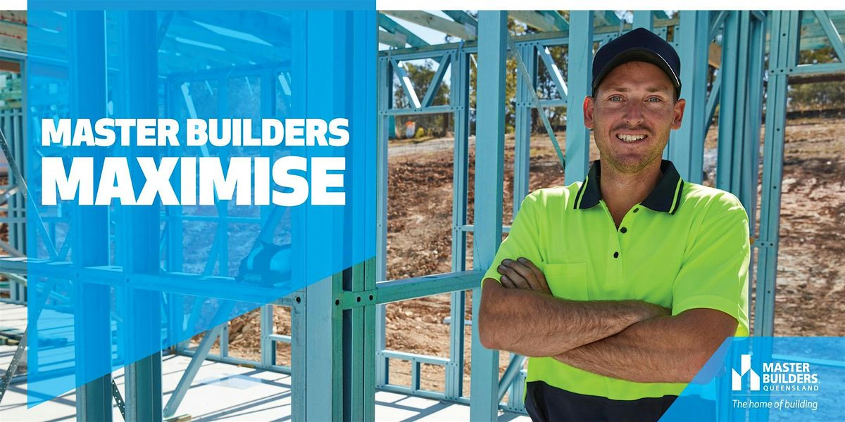 North Queensland Master Builders Maximise