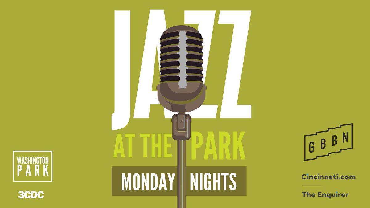 Jazz at the Park presented by The Cincinnati Enquirer