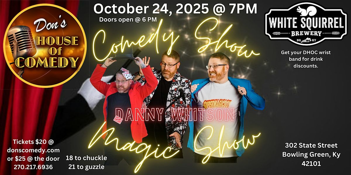 Danny Whitson - Comedian and magician.