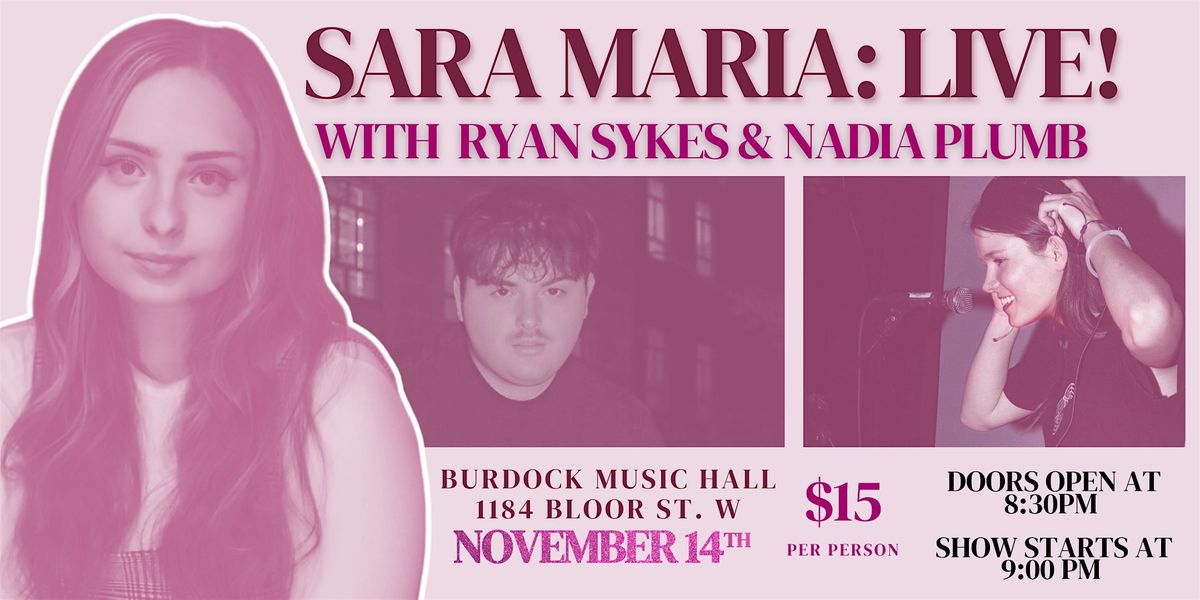 Sara Maria Live! Featuring Ryan Sykes and Nadia Plumb