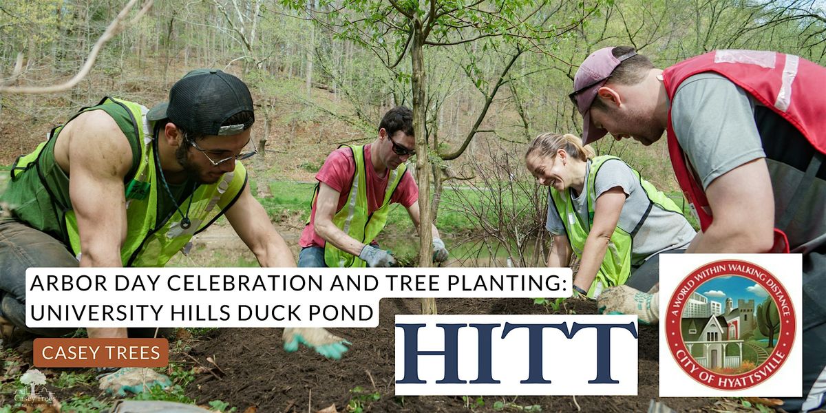 Arbor Day Celebration and Tree Planting: University Hills Duck Pond