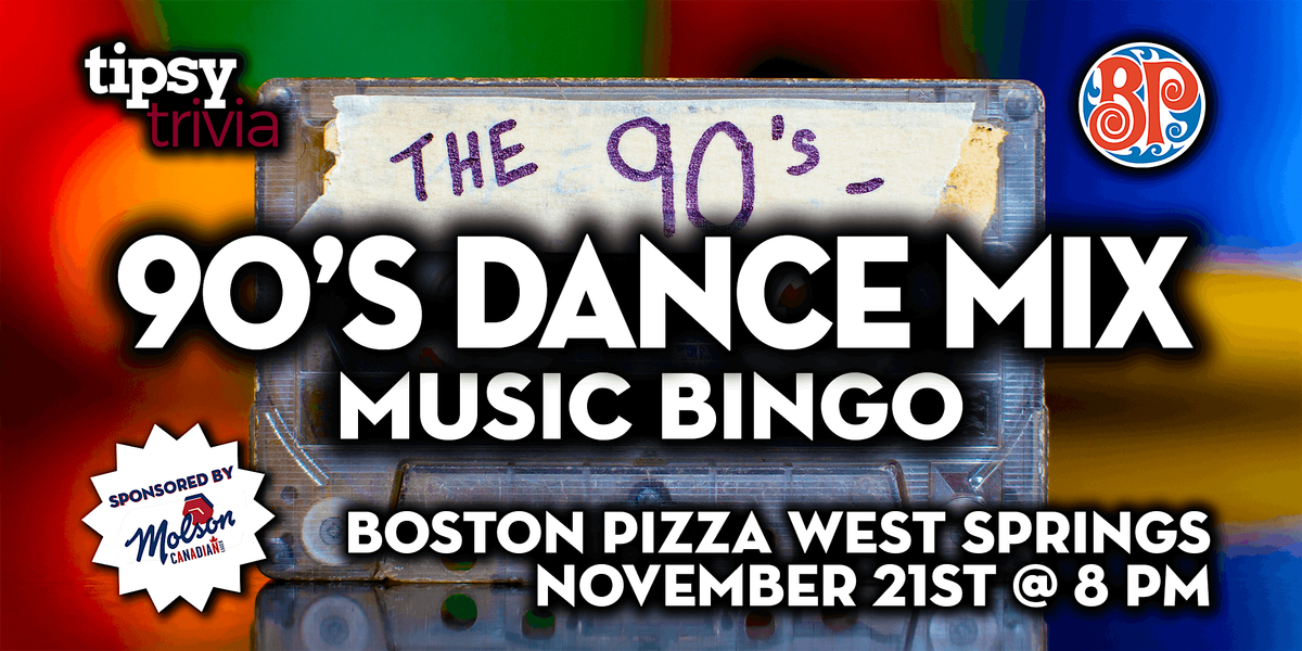 Calgary: Boston Pizza West Springs - 90's Dance Music Bingo - Nov 21, 8pm