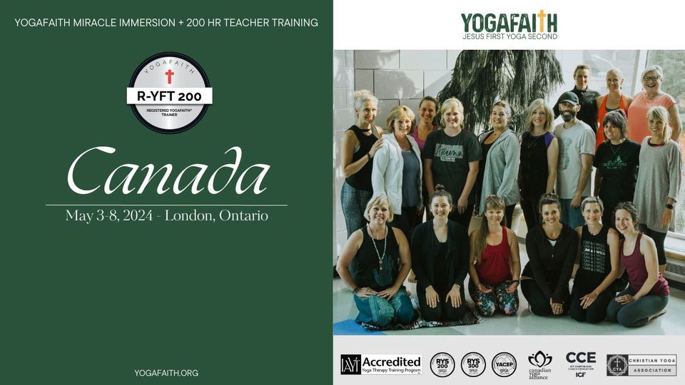 YogaFaith Canada 2024 Miracle Immersion and 200 hour Teacher Training 