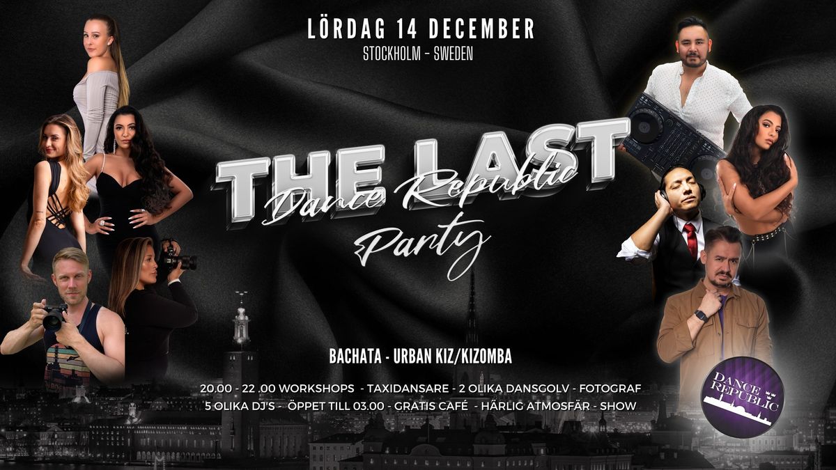 Dance Republic The Last Party! L\u00f6rdag 14 December