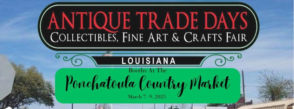 Antique Trade Days - Booths at the Ponchatoula Country Market