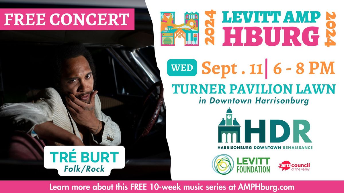FREE CONCERT Tr\u00e9 Burt - Levitt AMP Harrisonburg Music Series
