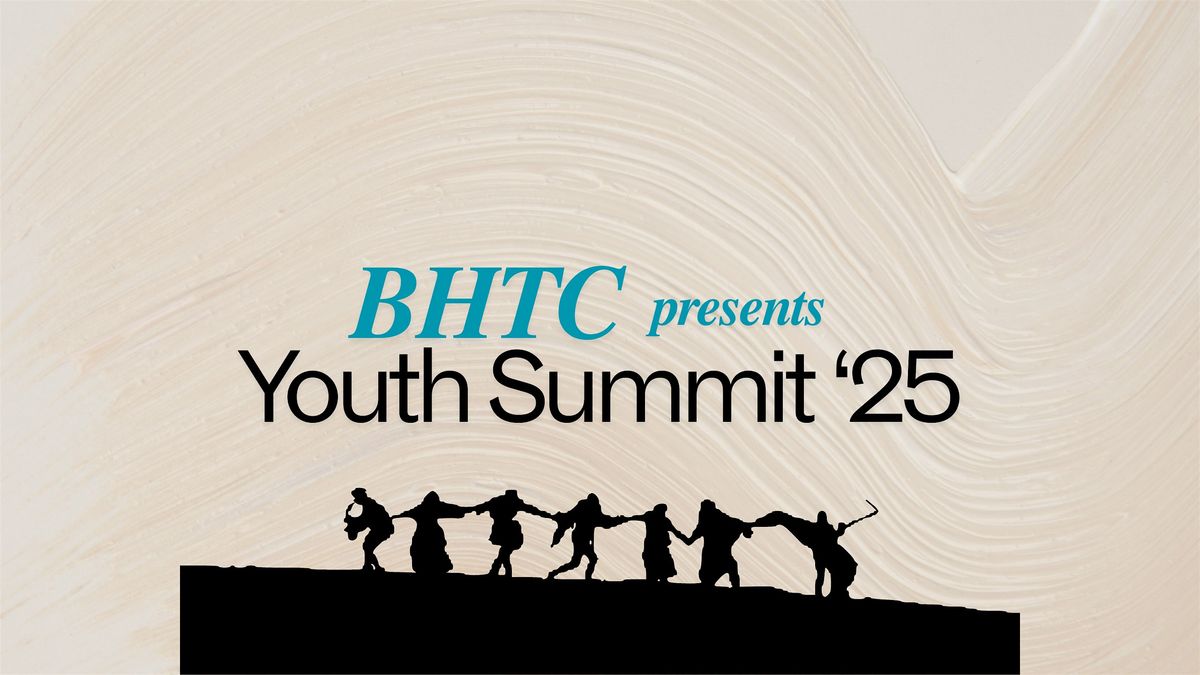 BHTC Youth Summit 2025