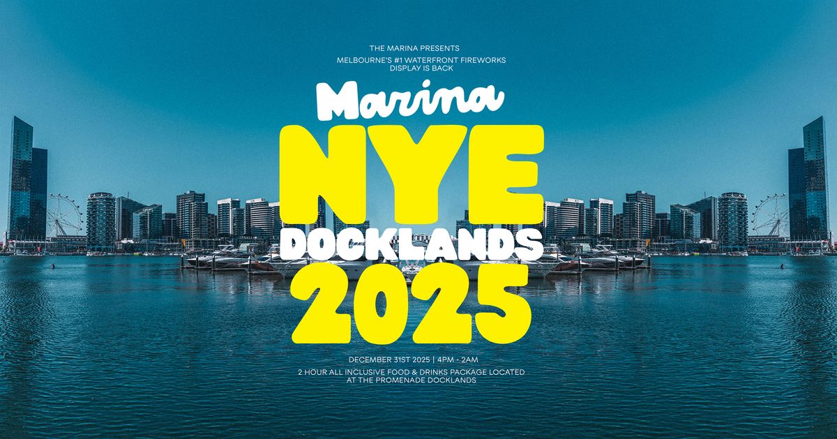 THE MARINA PRESENTS NEW YEARS EVE DOCKLANDS 2025 | THE PROMENADE DOCKLANDS