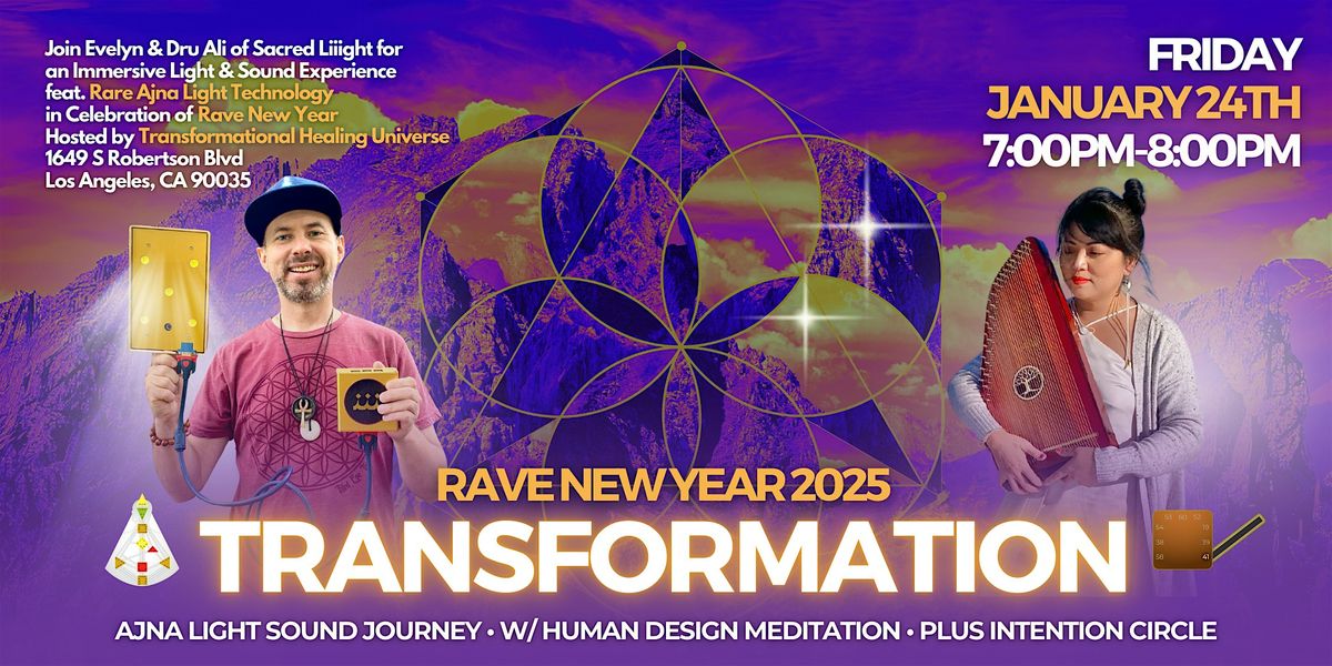 Transformation: Rave New Year Human Design Meditation Ajna Light SoundBath