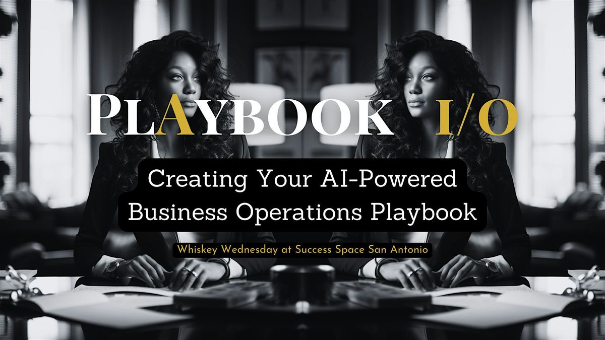 2025 PLAYBOOK I\/O: Creating Your AI-Powered Business Operations Playbook