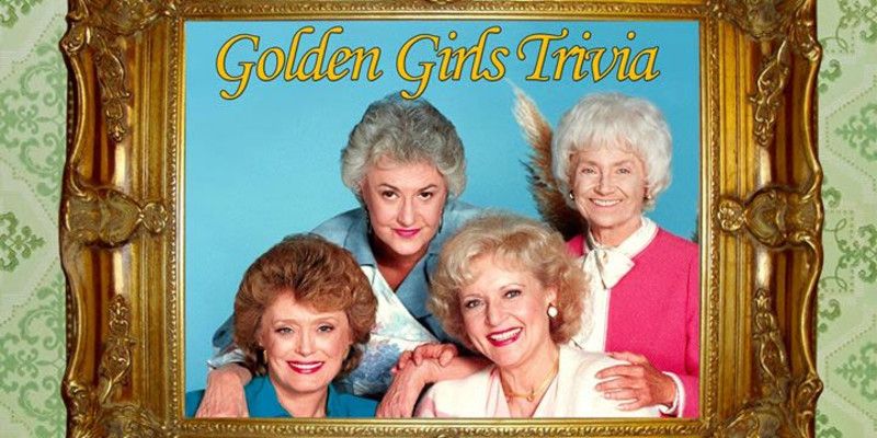 Golden Girls Trivia 