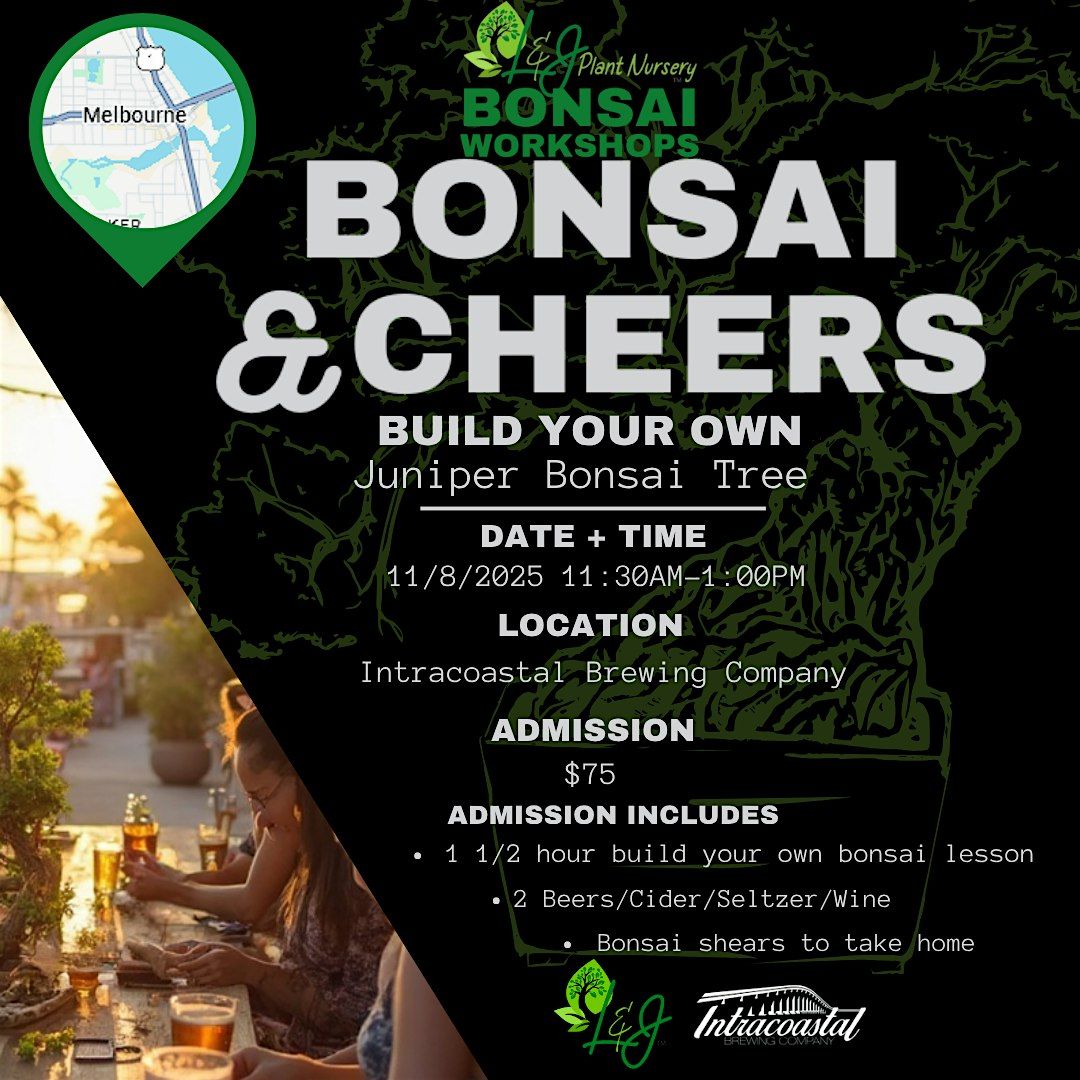 Bonsai & Cheers - Intracoastal Brewing Co - L&J Nursery - Juniper Bonsai