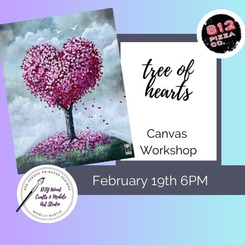 ** 25 SPOTS LEFT ** Tree of Hearts - Pizza and Paint at 812Pizza