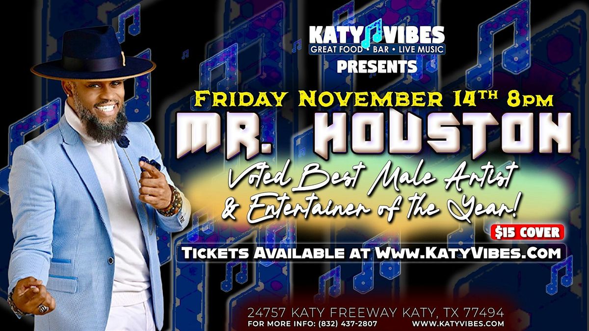 Mr. Houston at Katy Vibes!