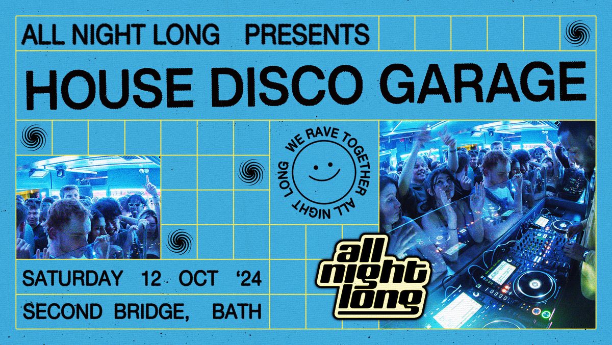 All Night Long: House, Disco &amp; Garage 