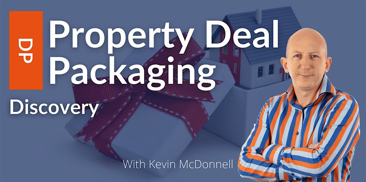 Introduction to Property Deal Packaging