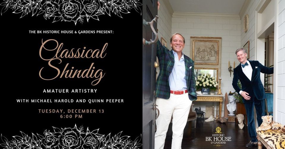 Classical Shindig: Amateur Artistry with Michael Harold and Quinn Peeper