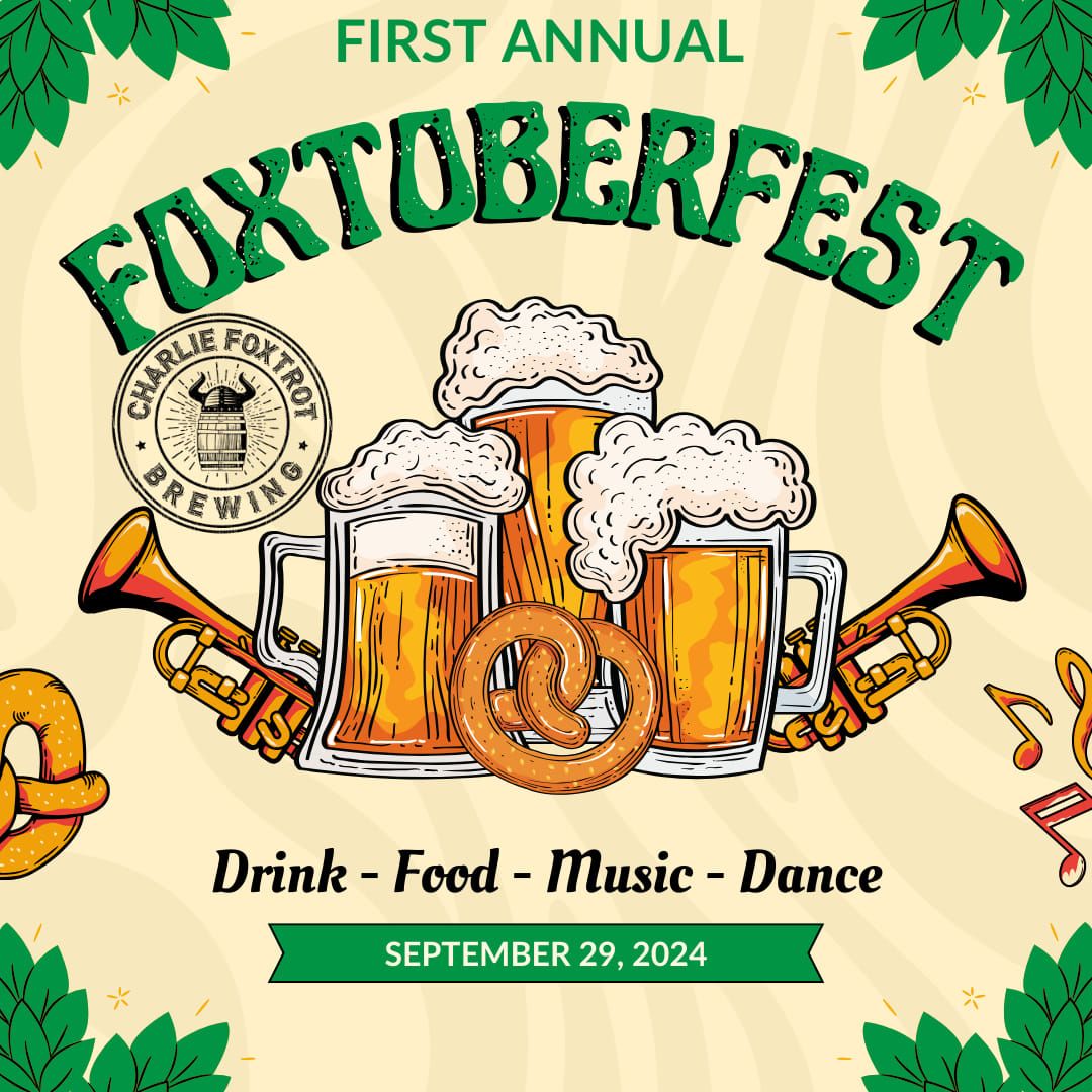 First Annual Foxtoberfest!