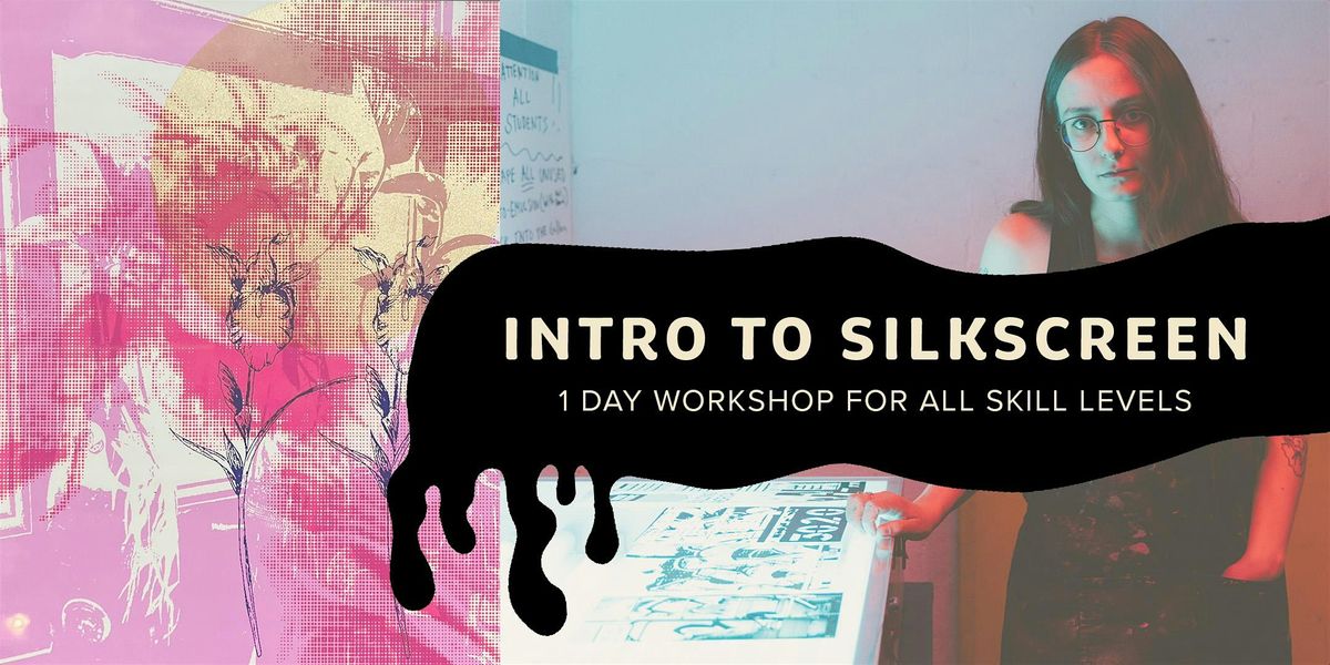 Intro to Silkscreen