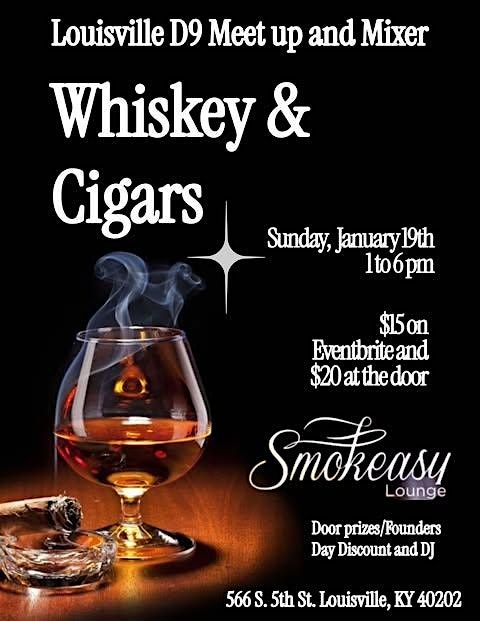 Louisville D9 Bourbon, Whiskey, and Cigar Meet Up- January Founders Edition