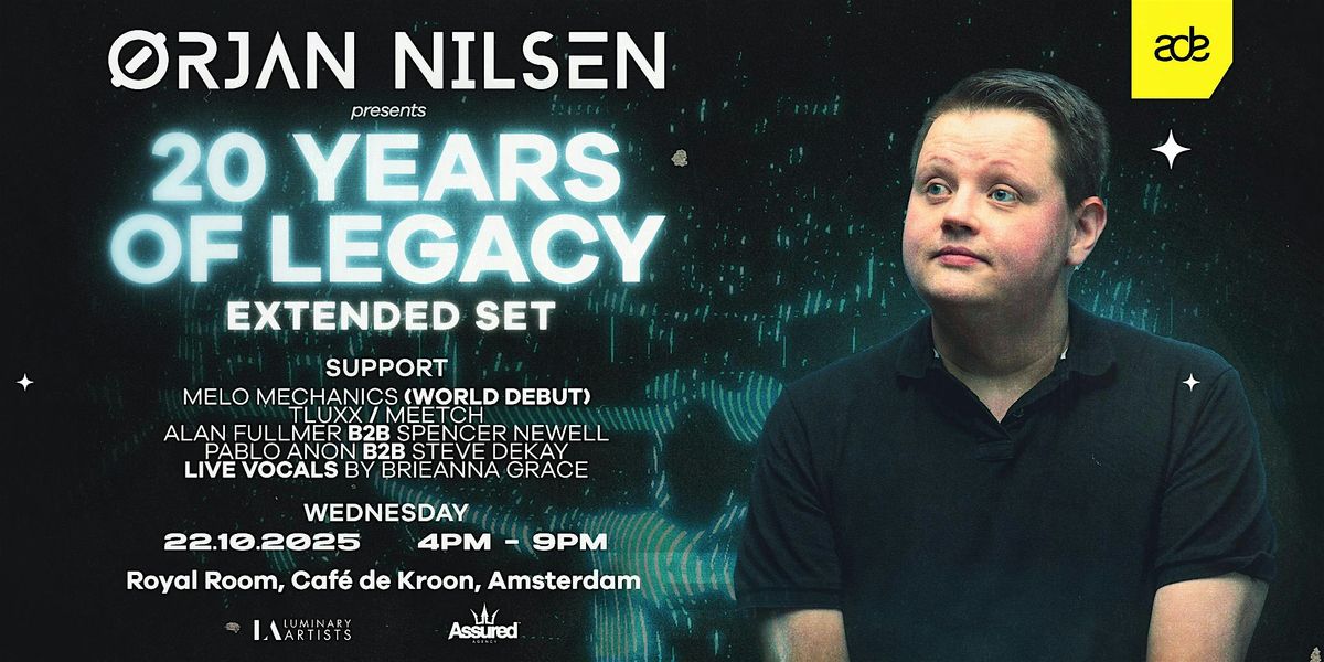 Orjan Nilsen pres. 20 Years of Legacy at ADE