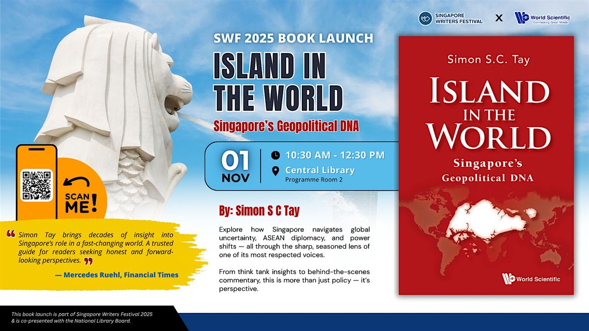 Book Launch \u2013 Island in the World: Singapore\u2019s Geopolitical DNA by Simon S