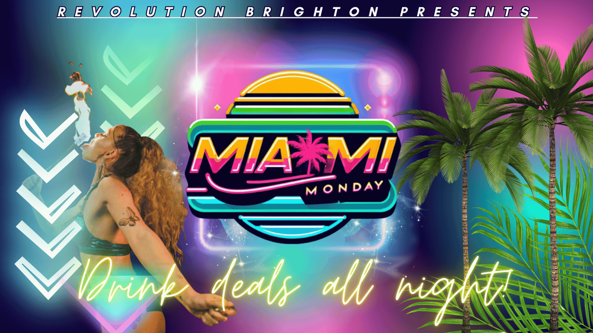 MIAMI MONDAYS X REVOLUTION