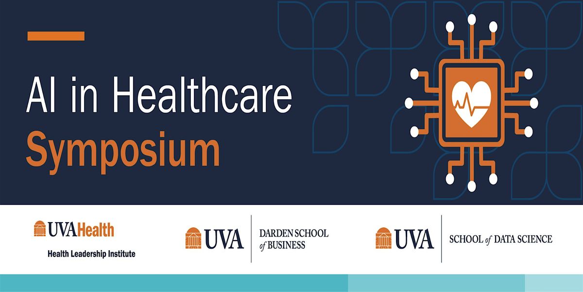 UVA Health Leadership Institute: AI in Healthcare Symposium