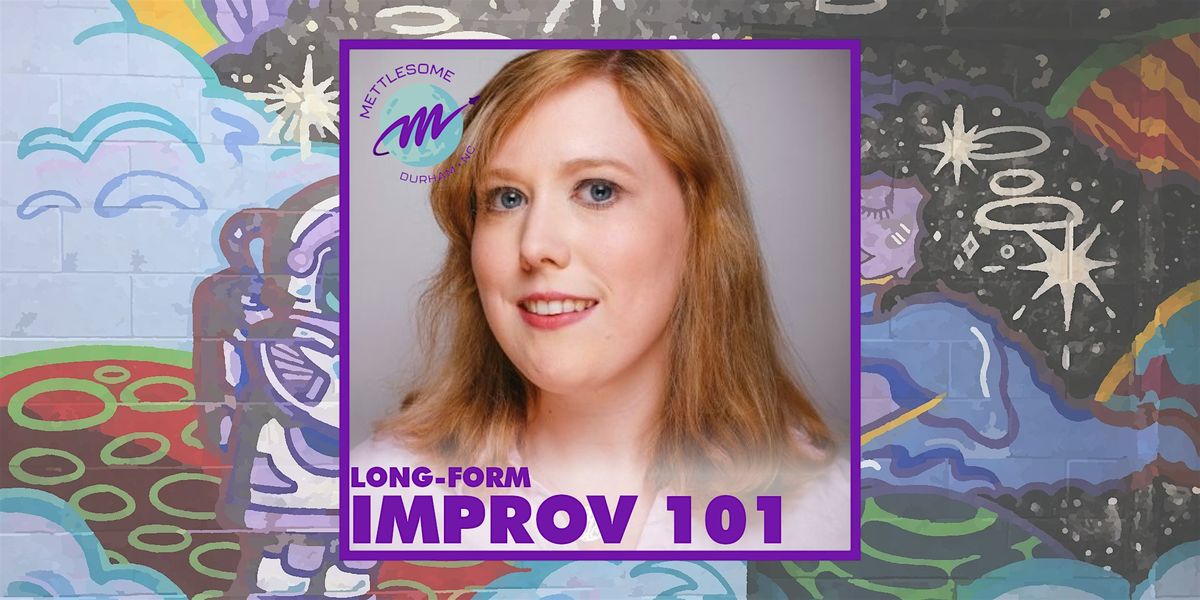 Improv 101: Intro to Improv (Tuesdays)