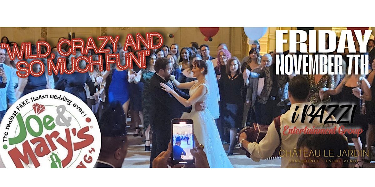 The Joe & Mary's Wedding Dinner Show