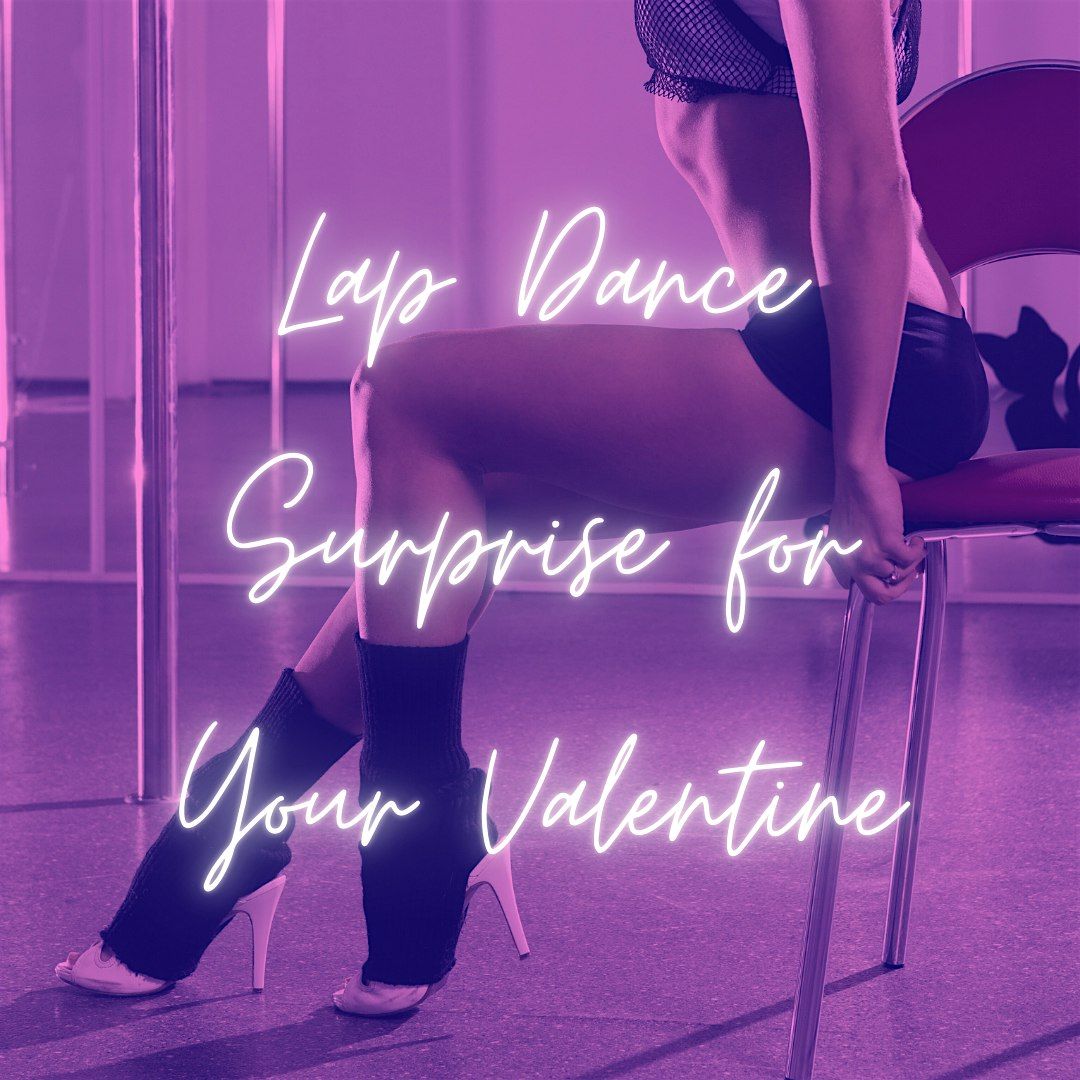 Lap Dance Surprise for Your Valentine