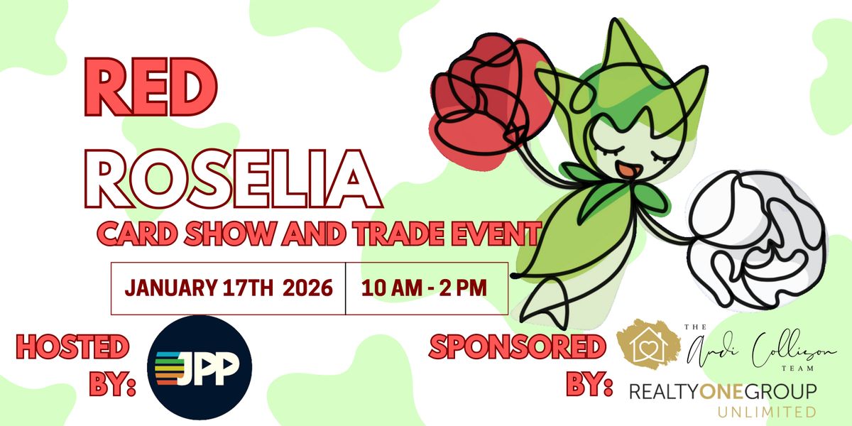 Red Roselia Card Show and Trade Event