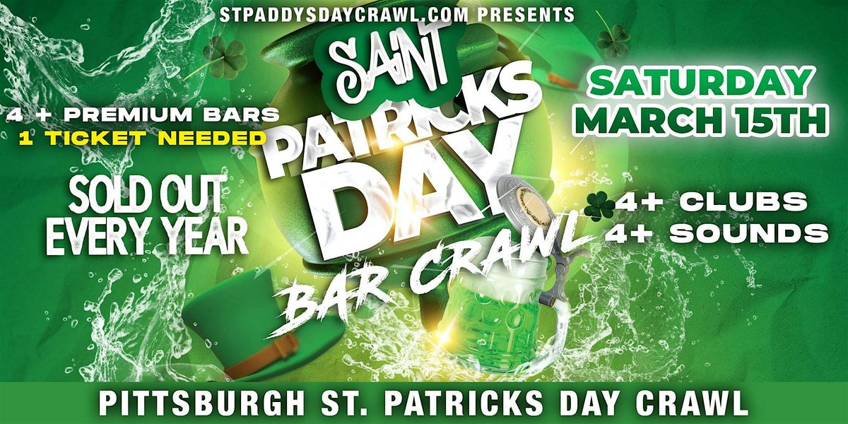 Pittsburgh St. Patrick's Day Bar Crawl Party 2025 | Saturday, March 15th