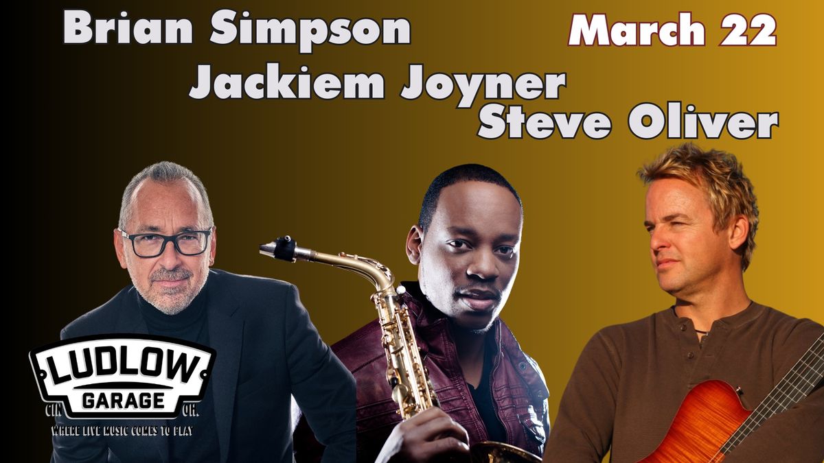 Brian Simpson, Jackiem Joyner & Steve Oliver