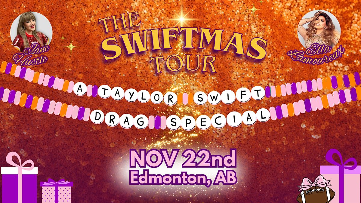 The Swiftmas Tour - Edmonton