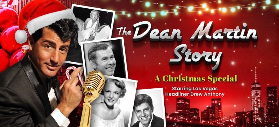 The Dean Martin Story: A Christmas Special Starring Drew Anthony